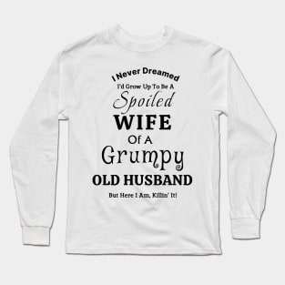 Spoilt Wife Design Long Sleeve T-Shirt